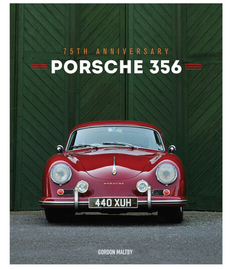 75th Anniversary – Porsche 356