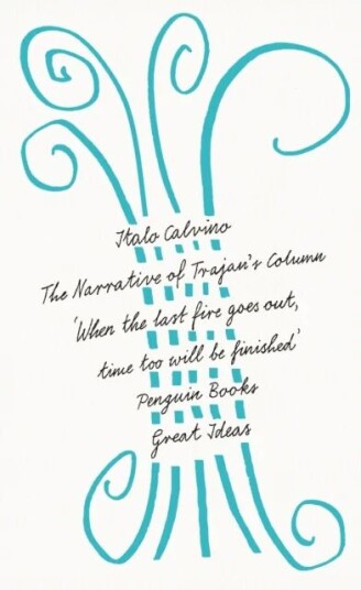 The Narrative Of Trajan'S Column Av Italo Calvino