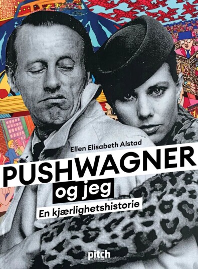 Pushwagner Og Jeg Av Ellen Elisabeth Alstad