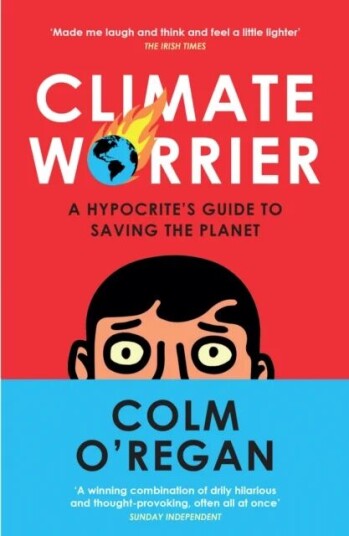 Climate Worrier Av Colm O'Regan