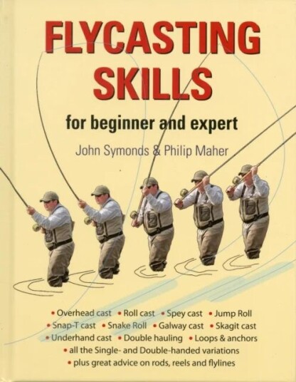 Flycasting Skills Av John Symonds, Philip Maher Flycasting Skills Av John Symonds, Philip Maher