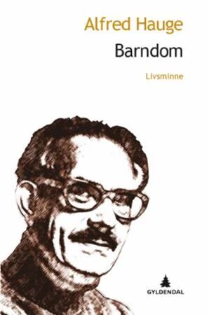 Barndom Av Alfred Hauge Barndom Av Alfred Hauge