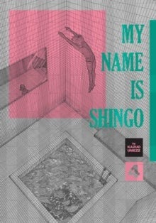 My Name Is Shingo: The Perfect Edition Vol. 4