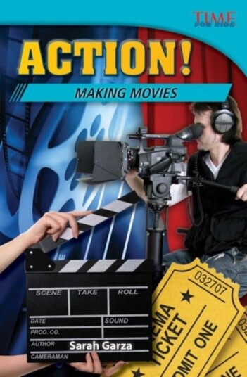 Action! Making Movies Action! Making Movies