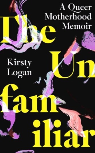 The Unfamiliar Av Kirsty Logan