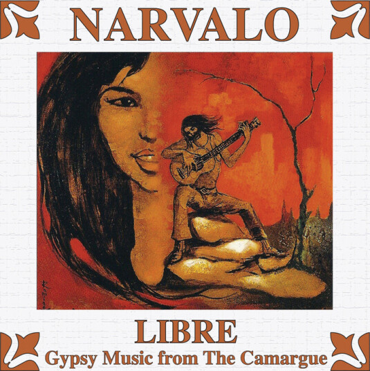 Narvalo Libre Gypsy Music From The Camargue CD