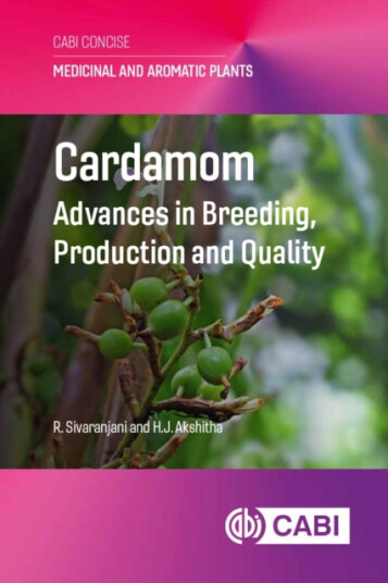 Cardamom Advances in Breeding, Production and Quality Cardamom Advances in Breeding, Production and Quality