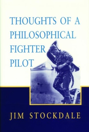 Thoughts of a Philosophical Fighter Pilot Thoughts of a Philosophical Fighter Pilot
