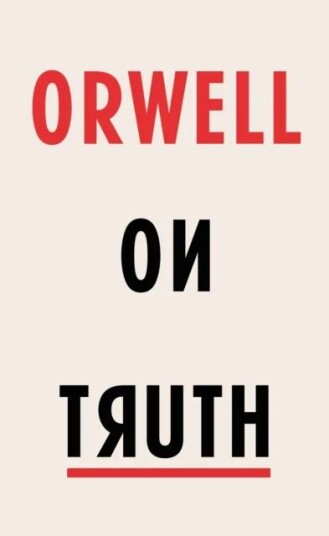 Orwell On Truth Av George Orwell