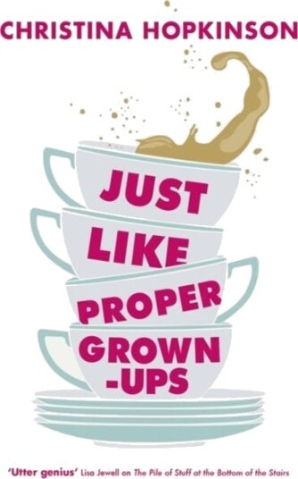 Just Like Proper Grown Ups