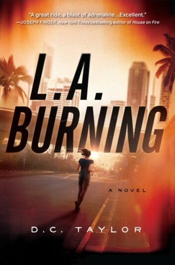 L.a. Burning A Novel L.a. Burning A Novel