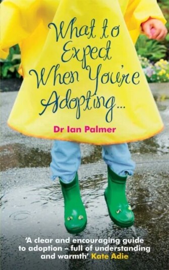 What To Expect When You'Re Adopting... Av Dr Ian (Author) Palmer