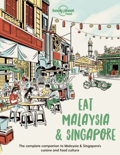 Lonely Planet Eat Malaysia And Singapore Av Food