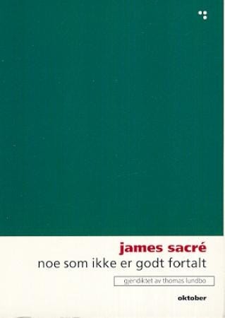 Noe som ikke er godt fortalt Noe som ikke er godt fortalt