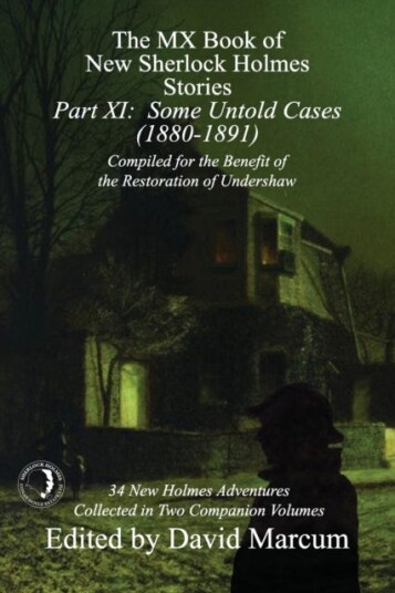 The MX Book of New Sherlock Holmes Stories  Part XI  Some Untold Cases (18801891)