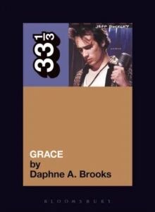 Jeff Buckley'S Grace Av Daphne A. Brooks Jeff Buckley'S Grace Av Daphne A. Brooks