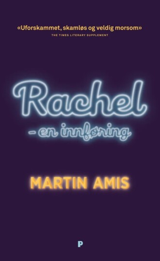 Rachel - En Innføring Av Martin Amis