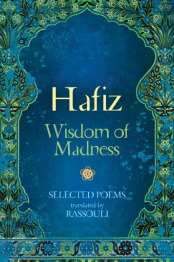 Hafiz: Wisdom Of Madness Av Hafiz Hafiz: Wisdom Of Madness Av Hafiz
