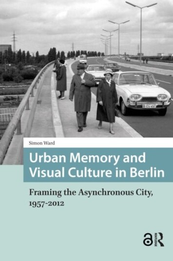 Urban Memory and Visual Culture in Berlin