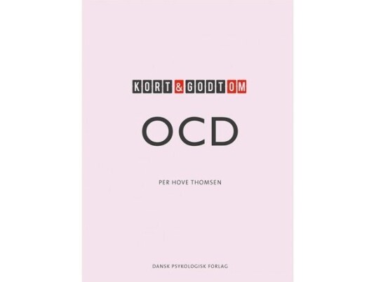 Kort & Godt Om Ocd | Per Hove Thomsen | Språk: Dansk