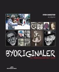 Byoriginaler og personligheter i Oslo - Frie Fuglers Forlag - Norsk Dokumentar
