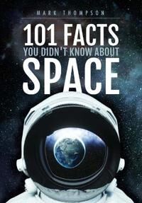 Thompson Mark 101 Facts You Didn't Know About Space