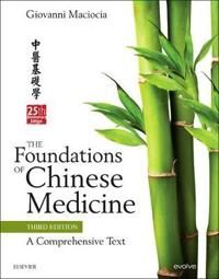 Maciocia Giovanni The Foundations of Chinese Medicine