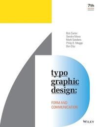 Typographic Design Av Rob (Virginia Commonwealth University) Carter, Sandra Maxa, Mark Sanders, Philip B. (Richmond Va And Virginia Commonwealth Unive