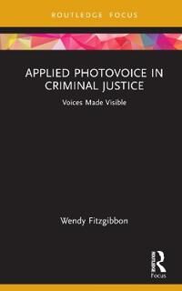 Applied Photovoice In Criminal Justice Av Wendy Fitzgibbon