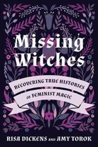Missing Witches Av Risa Dickens, Amy Torok Missing Witches Av Risa Dickens, Amy Torok