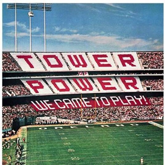 Tower Of Power We Came To Play! CD Tower Of Power We Came To Play! CD