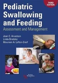 Pediatric Swallowing And Feeding Av Joan C. Arvedson, Linda Brodsky, Maureen A. Lefton-Greif