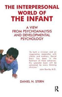 The Interpersonal World Of The Infant Av Daniel N. Stern