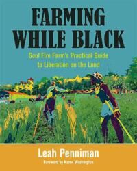 Farming While Black Av Leah Penniman Farming While Black Av Leah Penniman