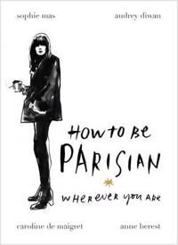 How To Be A Parisian Av Anny Berest