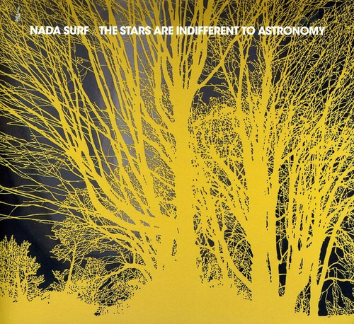 Nada Surf Stars Are Indifferent To Astronomy CD