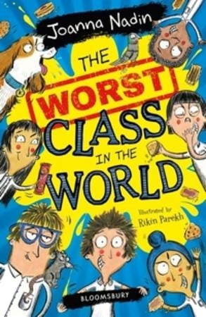 The Worst Class In The World Av Joanna Nadin