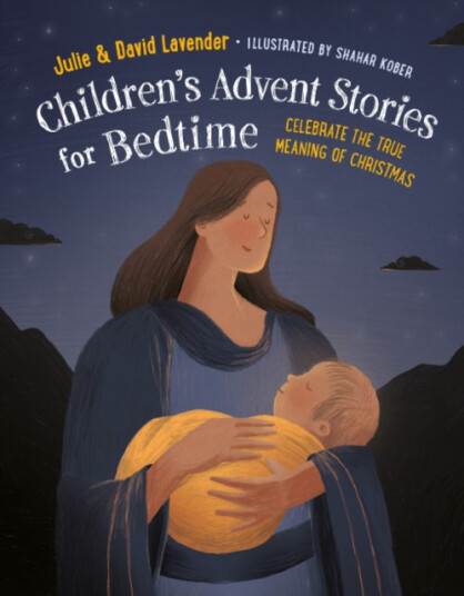 Childrens Advent Stories for Bedtime (Fully Illustrated) Celebrate the True Meaning of Christmas