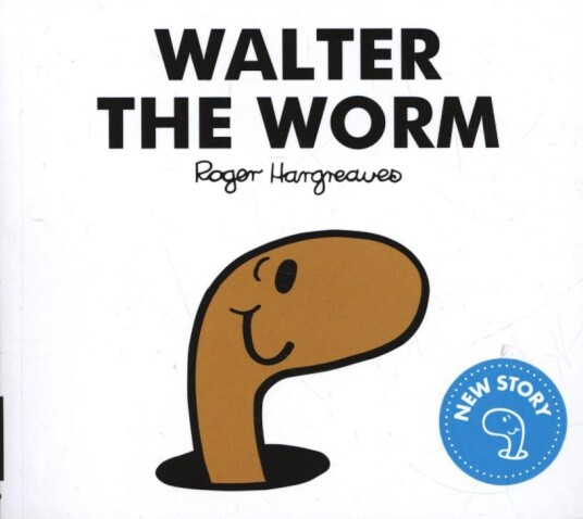 Mr. Men Walter the Worm Mr. Men Walter the Worm