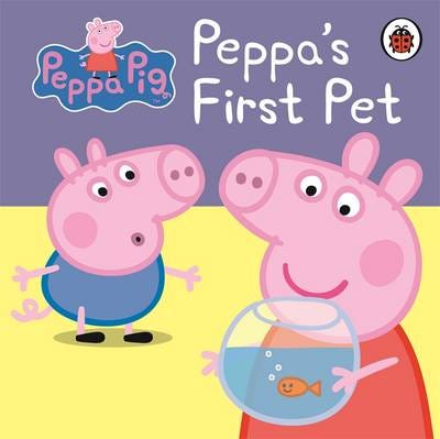 Peppa Pig: Peppa'S First Pet: My First Storybook Av Peppa Pig Peppa Pig: Peppa'S First Pet: My First Storybook Av Peppa Pig