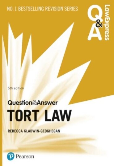 Law Express Question And Answer: Tort Law, 5th Edition Av Rebecca Gladwin-Geoghegan