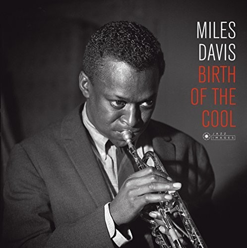 Birth Of The Cool (cover Photo Jeanpierre Leloir)