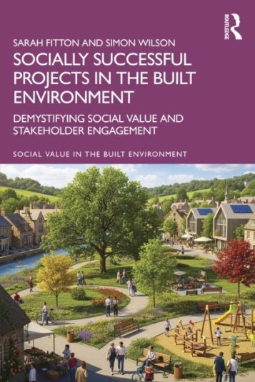 Socially Successful Projects in the built environment Socially Successful Projects in the built environment