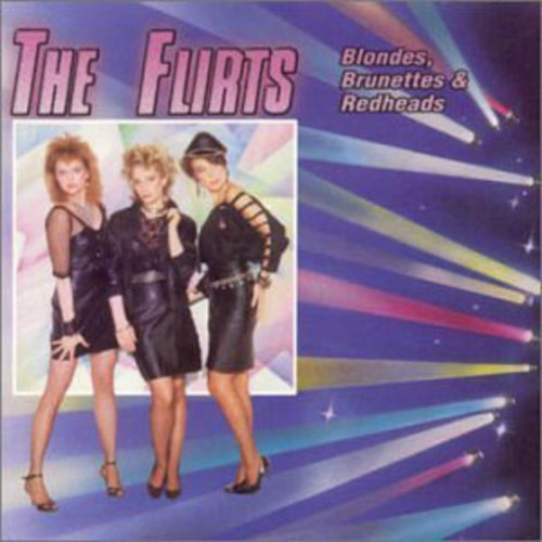The Flirts Blondes Brunettes & Redheads CD