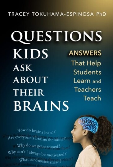 Questions Kids Ask About Their Brains Answers That Help Students Learn and Teachers Teach Questions Kids Ask About Their Brains Answers That Help Students Learn and Teachers Teach
