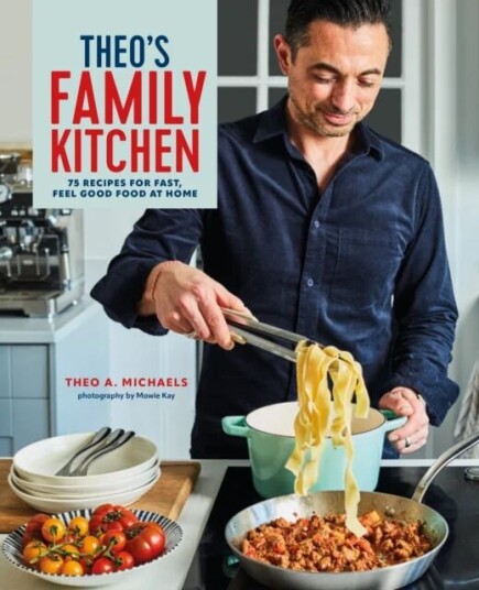 Theo¿s Family Kitchen Av Theo A. Michaels