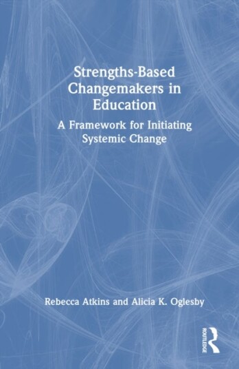 Strengths Based Changemakers in Education