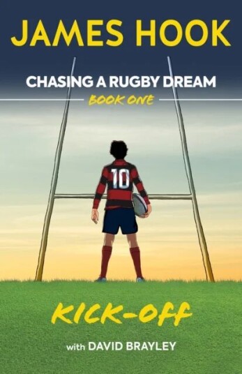 Chasing A Rugby Dream Av James Hook, David Brayley Chasing A Rugby Dream Av James Hook, David Brayley