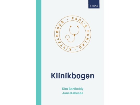 Klinikbogen, 3. Udgave | Kim Bartholdy & Jane Kallesøe | Språk: Dansk