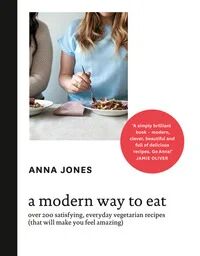 A Modern Way To Eat Av Anna Jones